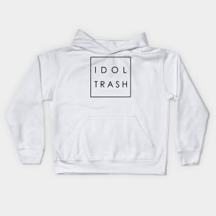 idol trash (on white) Kids Hoodie